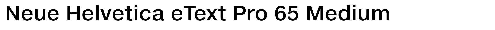 Neue Helvetica eText Pro 65 Medium image
